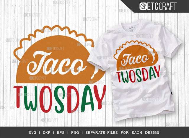 Taco Twosday SVG Cut File | Cinco De Mayo Svg | May 5 Svg | Mexican Svg | Taco Svg | Mexican Celebration Day Svg | Mexican Quote Design SVG ETC Craft 