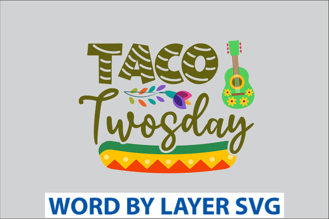 Taco Twosday SVG Design SVG Rafiqul20606 