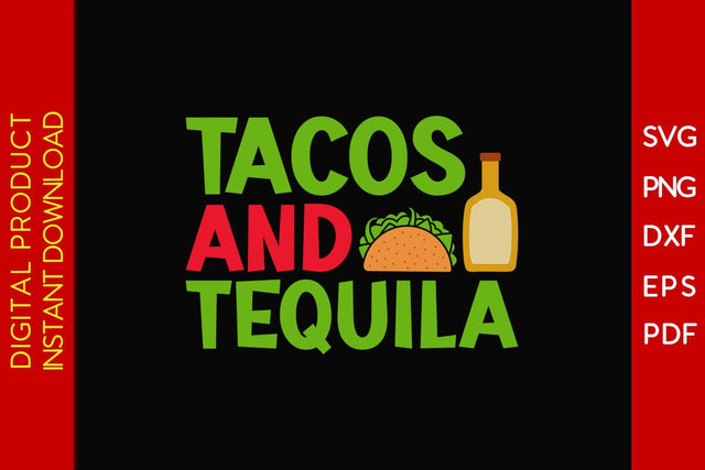 Tacos And Tequila Cinco De Mayo SVG PNG PDF Cut File SVG Creativedesigntee 
