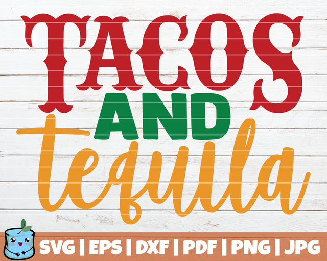 Tacos And Tequila SVG MintyMarshmallows 