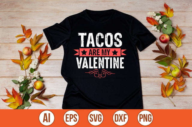tacos are my valentine t-shirt design SVG shah alam 