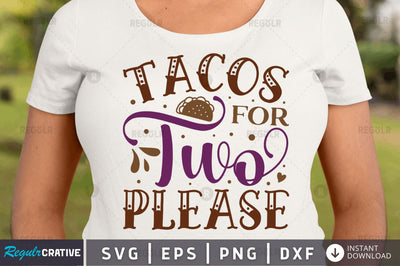 Tacos for two please SVG SVG Regulrcrative 