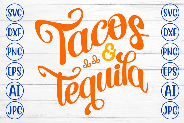 Tacos & Tequila SVG Design SVG Syaman 