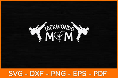 Taekwondo Mom Svg Design SVG artprintfile 