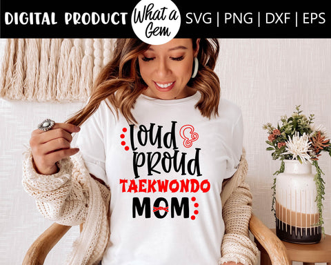 Taekwondo SVG | Taekwondo Mom SVG | Taekwondo Mom gift | Martial Arts Shirt Design | Karate SVG | Karate Kid | Sports svg | Mothers Day Gift SVG What A Gem SVG 