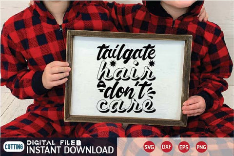 tailgate hair don't care SVG designer krishna 