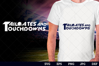 Tailgates and touchdowns Superbowl Football Sayings svg file for cutting, cricut silhouette cameo designs for mom/dad tshirt SVG Loveleen Kaur 