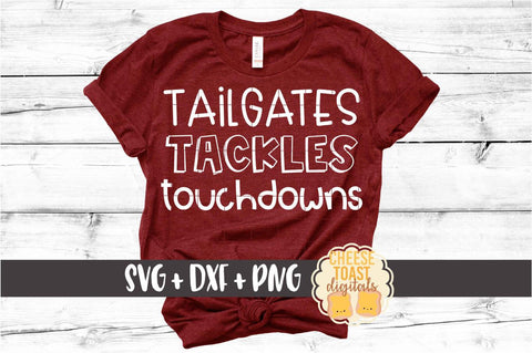 Tailgates Tackles Touchdowns - Football SVG PNG DXF Cut Files SVG Cheese Toast Digitals 