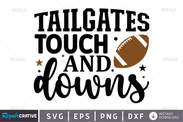 Tailgates touch and downs SVG SVG Regulrcrative 