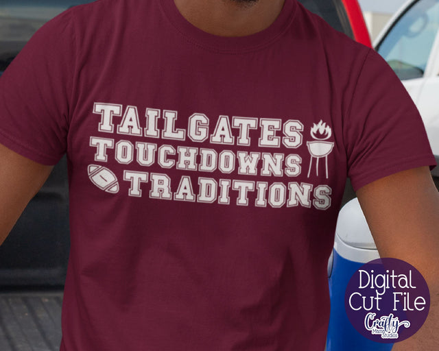Tailgates Touchdowns Traditions Svg - Football SVG Crafty Mama Studios 