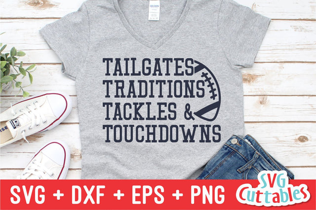 Tailgates Traditions Tackles and Touchdowns Svg Cuttables 