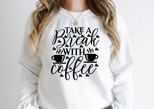 take a break with coffee SVG Design SVG farhad farhad 