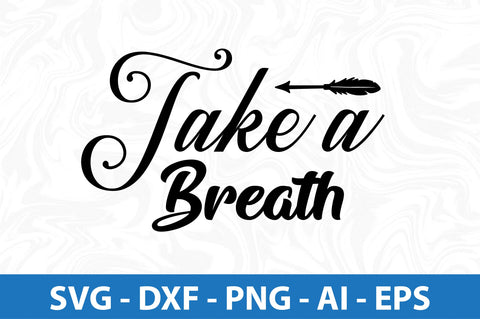 Take a Breath svg SVG orpitasn 