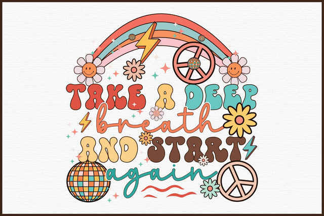 Take A Deep Breath And Start Again PNG Sublimation Sublimation designartist 