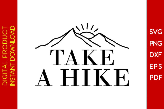 Take A Hike Summer Vacation SVG PNG PDF Cut File SVG Creativedesigntee 
