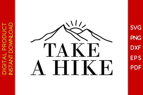 Take A Hike Summer Vacation SVG PNG PDF Cut File SVG Creativedesigntee 