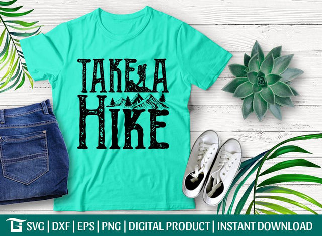 Take A Hike Svg Cut File, Mountain Svg, Womens Shirts Svg, Wilderness Svg, Hike Svg, Tshirt Design, SVG ETC Craft 