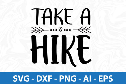 Take a Hike svg SVG orpitasn 