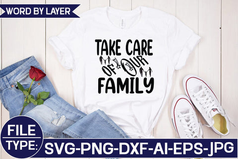 Take Care of Our Family SVG Cut File SVG Studio Innate 