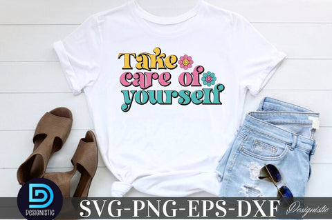 Take care of yourself, Motivational Quotes SVG SVG DESIGNISTIC 