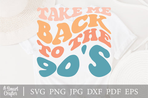 Take Me Back To The 90s Svg, 90's Svg, Retro 90s Svg, 90's Lover Svg, Retro Svg, 90s Kid Svg, Wavy Stacked Svg, For Cricut SVG Fauz 