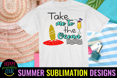 Take Me to Ocean Sublimation Design-Summer Sublimation PNG Sublimation Happy Printables Club 