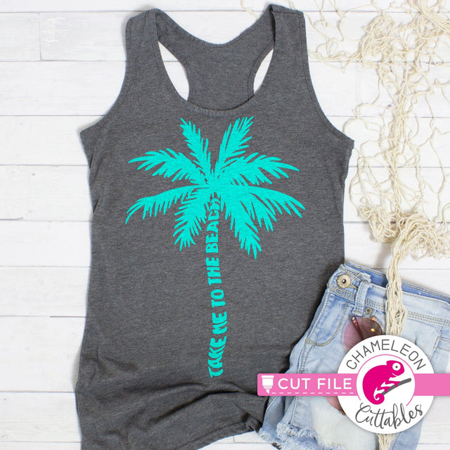 Take me to the beach palm tree svg png dxf SVG Chameleon Cuttables 