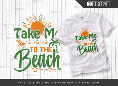 Take Me To The Beach SVG Cut File | Summer Svg | Sea Svg | Palm Tree Svg | Sun Svg | Vacation Svg | Summer Quote Design SVG ETC Craft 