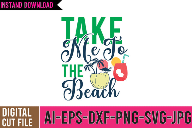 Take Me To The Beach SVG Cut File SVG BlackCatsMedia 