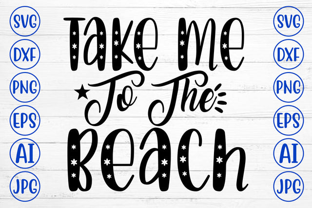 Take Me To The Beach SVG Cut File SVG Syaman 