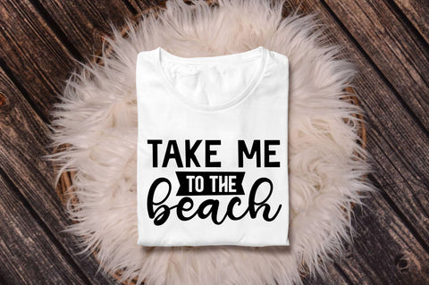 Take me to the beach SVG SVG Regulrcrative 