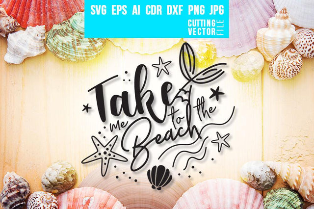 Take me to the Beach SVG SVG VectorSVGdesign 