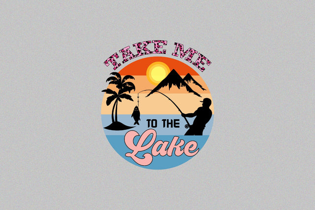take me to the lake Sublimation SVGArt 