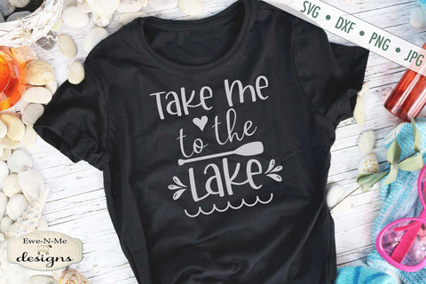 Take Me To The Lake - Summer - SVG SVG Ewe-N-Me Designs 