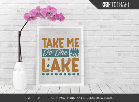 Take Me To The Lake SVG Cut File, Lake Svg, Lake Life Svg, Canoe Svg, Kayak Life Svg, Kayak Saying Svg, Lake Quotes, TG 00959 SVG ETC Craft 