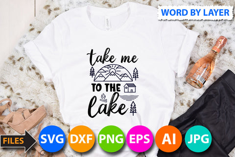 Take me to the Lake SVG Cut File SVG BlackCatsMedia 
