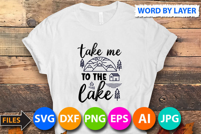 Take me to the Lake SVG Cut File SVG BlackCatsMedia 