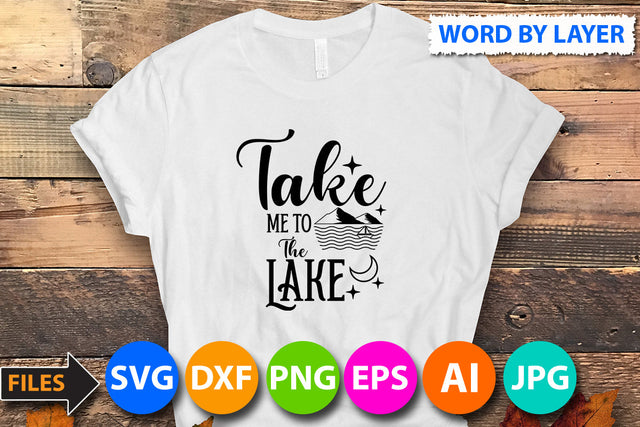 Take Me To The Lake SVG Cut File SVG BlackCatsMedia 