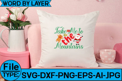 Take Me to the Mountains SVG Cut File SVG Studio Innate 
