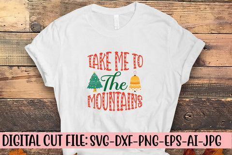Take Me To The Mountains SVG Cut File SVG Syaman 