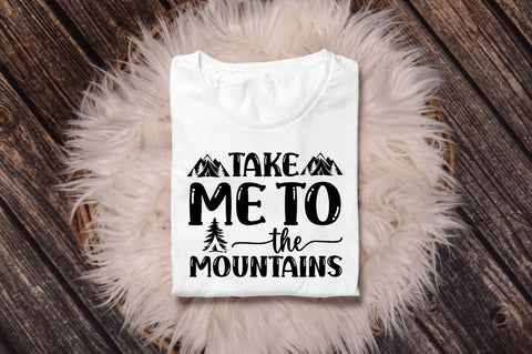 Take me to the mountains SVG SVG Regulrcrative 
