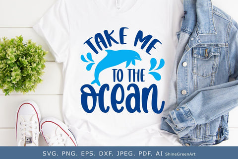 Take Me to the Ocean | Dolphin Summer SVG for Summer, Beach SVG Shine Green Art 