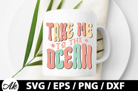 Take me to the ocean Retro SVG SVG akazaddesign 