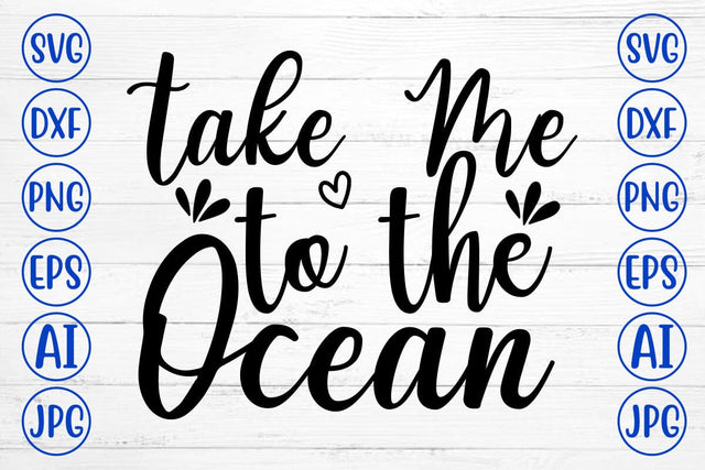 Take Me To The Ocean SVG SVG Syaman 