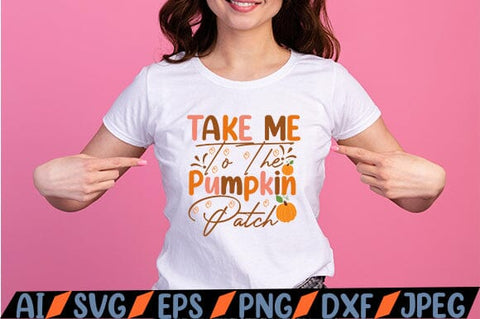 Take Me To The Pumpkin Patch SVG SVG MStudio 