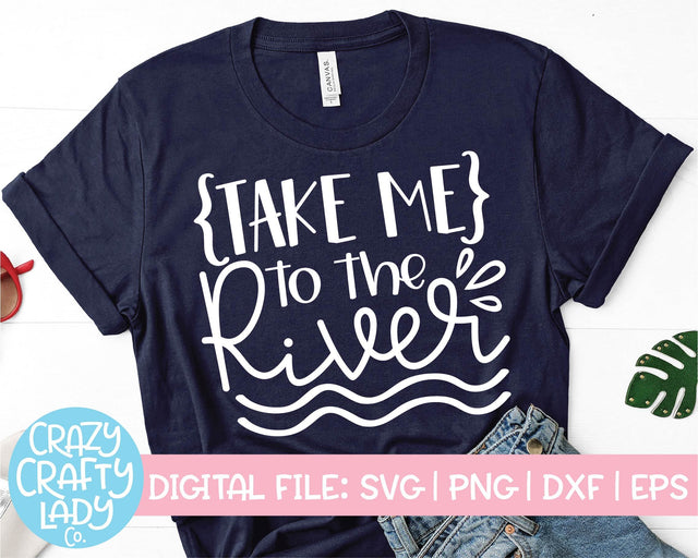 Take Me to the River | Summer SVG Cut File SVG Crazy Crafty Lady Co. 