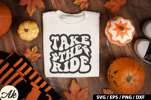 Take the ride SVG SVG akazaddesign 