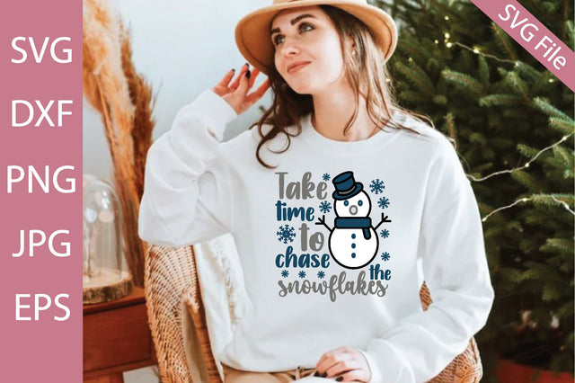 Take time to chase the snowflakes SVG md faruk hossain 