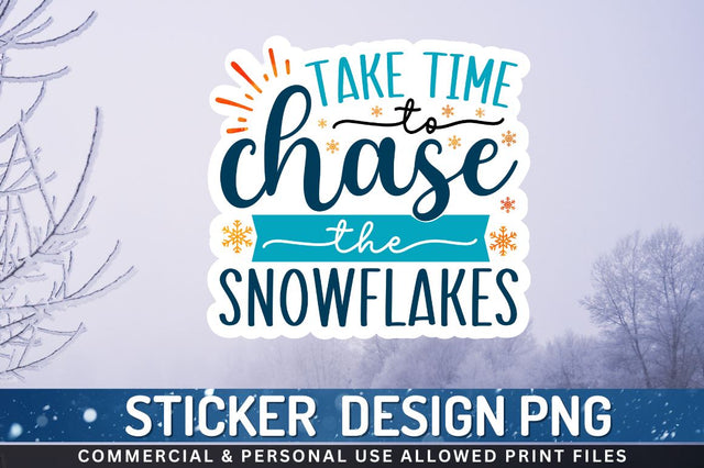 Take time to chase the Sublimation PNG Sublimation Regulrcrative 