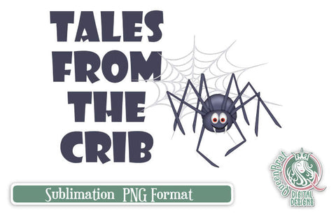 Tales From The Crib Sublimation Sublimation QueenBrat Digital Designs 